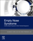 Empty Nose Syndrome : Evidence Based Proposals for Inferior Turbinate Management - Book