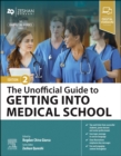 The Unofficial Guide to Getting Into Medical School - Book