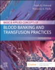 Basic & Applied Concepts of Blood Banking and Transfusion Practices - Book