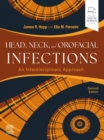 Head, Neck and Orofacial Infections - E-book : An Interdisciplinary Approach - eBook