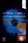 Clinical Cases in Ocular Oncology : Differential Diagnosis and Management - Book