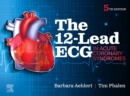 The 12-Lead ECG in Acute Coronary Syndromes - Book