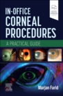 In-Office Corneal Procedures : A Practical Guide - Book