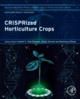 CRISPRized Horticulture Crops : Genome Modified Plants and Microbes in Food and Agriculture - Book