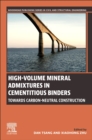 High-Volume Mineral Admixtures in Cementitious Binders : Towards Carbon-Neutral Construction - Book