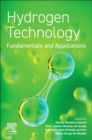Hydrogen Technology : Fundamentals and Applications - Book