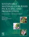 Sustainable Materials for Food Packaging and Preservation : Food Security and Sustainability - Book