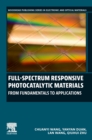 Full-Spectrum Responsive Photocatalytic Materials : From Fundamentals to Applications - Book