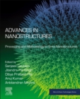 Advances in Nanostructures : Processing and Methodology to Grow Nanostructures - Book
