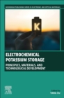 Electrochemical Potassium Storage : Principles, Materials, and Technological Development - Book