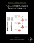 Cell-based Cancer Immunotherapy : Volume 183 - Book