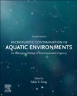 Microplastic Contamination in Aquatic Environments : An Emerging Matter of Environmental Urgency - Book