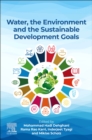 Water, the Environment, and the Sustainable Development Goals - Book