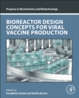 Bioreactor Design Concepts for Viral Vaccine Production - Book
