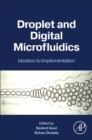 Droplet and Digital Microfluidics : Ideation to Implementation - Book
