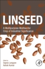 Linseed : A Multipurpose-Multisector Crop of Industrial Significance - Book