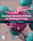 Quantum Chemistry Methods for Oncological Drugs - Book