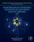 Engineering Biology for Microbial Biosynthesis of Plant-Derived Bioactive Compounds - Book