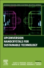 Upconversion Nanocrystals for Sustainable Technology - Book