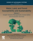Water, Land, and Forest Susceptibility and Sustainability, Volume 2 : Insight Towards Management, Conservation and Ecosystem Services - Book