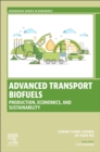 Advanced Transport Biofuels : Production, Economics, and Sustainability - Book