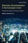 Electricity Decentralization in the European Union : Towards Zero Carbon and Energy Transition - Book