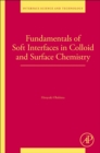 Fundamentals of Soft Interfaces in Colloid and Surface Chemistry : Volume 37 - Book