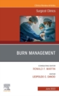 Burn Management, An Issue of Surgical Clinics, E-Book - eBook