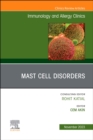 Mast Cell Disorders, An Issue of Immunology and Allergy Clinics of North America : Volume 43-4 - Book