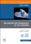 Malunions and Nonunions in the Forearm, Wrist, and Hand, An Issue of Hand Clinics : Volume 40-1 - Book