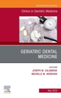 Geriatric Dental Medicine, An Issue of Clinics in Geriatric Medicine, E-Book - eBook