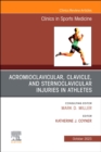 Acromioclavicular, Clavicle, and Sternoclavicular Injuries in Athletes, An Issue of Clinics in Sports Medicine : Volume 42-4 - Book
