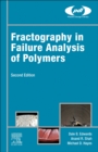 Fractography in Failure Analysis of Polymers - Book