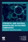 Synthetic and Natural Nanofillers in Polymer Composites : Properties and Applications - Book