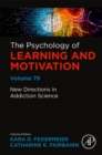 New Directions in Addiction Science : Volume 79 - Book