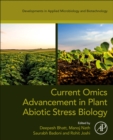Current Omics Advancement in Plant Abiotic Stress Biology - Book