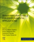 Smart Nanomaterials for Environmental Applications - Book