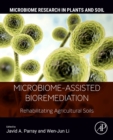 Microbiome-Assisted Bioremediation : Rehabilitating Agricultural Soils - Book
