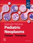 Diagnostic Pathology: Pediatric Neoplasms - Book