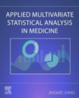 Applied Multivariate Statistical Analysis in Medicine - Book