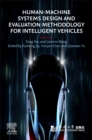 Human-Machine Interface for Intelligent Vehicles : Design Methodology and Cognitive Evaluation - Book