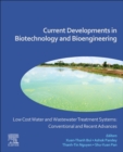 Low Cost Water and Wastewater Treatment Systems: Conventional and Recent Advances : Current Developments in Biotechnology and Bioengineering - Book