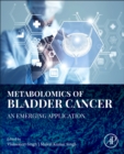 Metabolomics of Bladder Cancer : An Emerging Application - Book