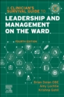 A Clinician's Survival Guide to Leadership and Management on the Ward - Book