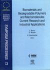Biomaterials and Biodegradable Polymers and Macromolecules: Current Research and Industrial Applications : Volume 72 - Book