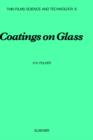 Coatings on Glass : Volume 6 - Book