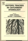 Isotope Tracers in Catchment Hydrology - Book