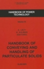 Handbook of Conveying and Handling of Particulate Solids : Volume 10 - Book