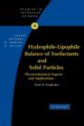 Hydrophile - Lipophile Balance of Surfactants and Solid Particles : Physicochemical Aspects and Applications Volume 9 - Book