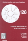 Characterisation of Porous Solids V : Volume 128 - Book